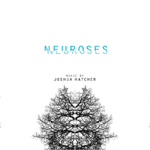 Neuroses, by Joshua Hatcher